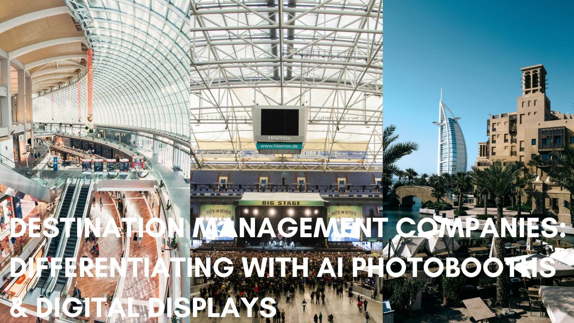 Destination Management Companies: Differentiating with AI Photobooths & Digital Displays