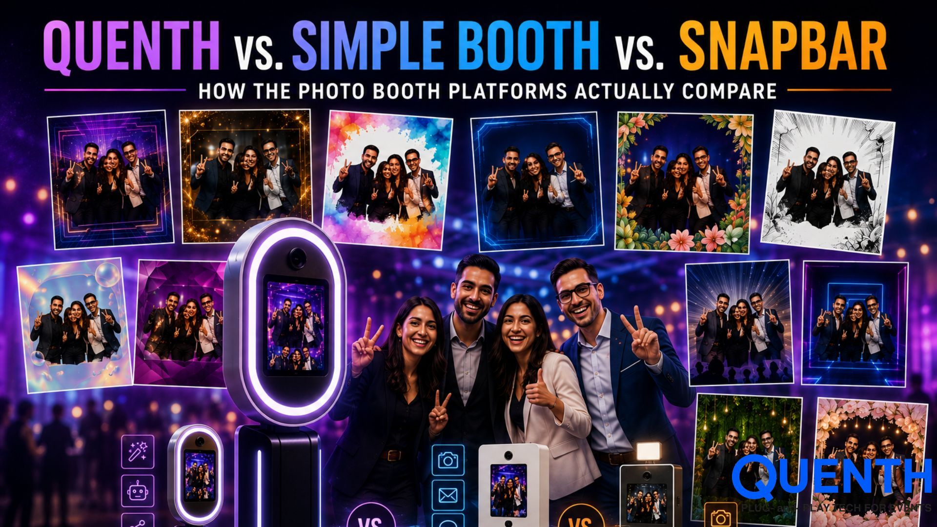 Quenth vs. Simple Booth vs. Snapbar: How the Photo Booth Platforms Actually Compare